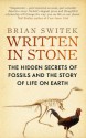 Written in Stone: The Hidden Secrets of Fossils - Brian Switek