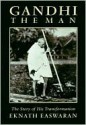 Gandhi the Man - Eknath Easwaran