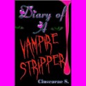 Diary of a Vampire Stripper - Cinsearae S.