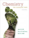 Chemistry for Changing Times [With Access Code] - John William Hill, Terry W. McCreary, Doris K. Kolb