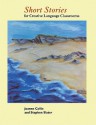 Short Stories: For Creative Language Classrooms - Joanne Collie, Stephen Slater