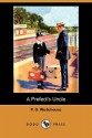 A Prefect's Uncle - P.G. Wodehouse