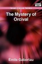 The Mystery of Orcival - Émile Gaboriau