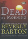 Dead by Morning - Beverly Barton, Karen White