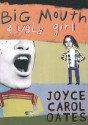 Big Mouth & Ugly Girl - Joyce Carol Oates