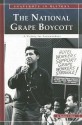 The National Grape Boycott: A Victory for Farmworkers - Barbara J. Davis