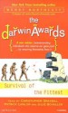 The Darwin Awards 3: Survival of the Fittest - Wendy Northcutt