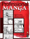 Professional Manga: Digital Storytelling with Manga Studio EX - Steve Horton