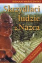 Skrzydlaci ludzie z Nazca - Roman Warszewski