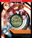 The Time Quake: #3 in the Gideon Triliogy (Audio) - Linda Buckley-Archer, Gerard Doyle