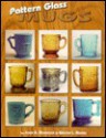 Pattern Glass Mugs - John B. Mordock