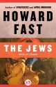 The Jews: Story of a People - Howard Fast