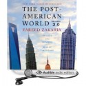 The Post-American World 2.0 - Fareed Zakaria