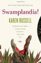 Swamplandia! (Vintage Contemporaries) - Karen Russell