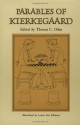 Parables of Kierkegaard (Kierkegaard's Writings) - Søren Kierkegaard, Thomas C. Oden