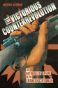 The Victorious Counterrevolution: The Nationalist Effort in the Spanish Civil War - Michael Seidman