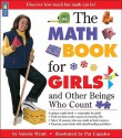 The Math Book For Girls And Other Beings Who Count - Valerie Wyatt, Pat Cupples