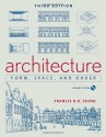 Architecture: Form, Space, & Order - Francis D.K. Ching