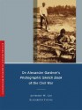 On Alexander Gardner's Photographic Sketch Book of the Civil War - Anthony W. Lee, Elizabeth Young