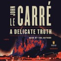 A Delicate Truth - John le Carré