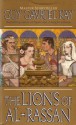 The Lions of Al-Rassan - Guy Gavriel Kay