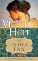 The India Fan (Casablanca Classics) - Victoria Holt