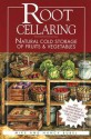 Root Cellaring: Natural Cold Storage of Fruits & Vegetables - Mike Bubel, Nancy Bubel