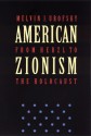 American Zionism from Herzl to the Holocaust - Melvin I. Urofsky