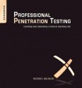 Professional Penetration Testing: Creating and Operating a Formal Hacking Lab - Thomas Wilhelm