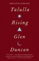 Talulla Rising - Glen Duncan