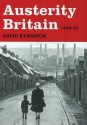 Austerity Britain, 1945-1951 - David Kynaston