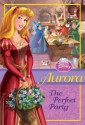 Aurora: The Perfect Party - Wendy Loggia