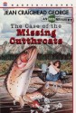 The Case of the Missing Cutthroats - Jean Craighead George, Suzanne Duranceau