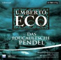 Das Foucaultsche Pendel. 3 C Ds - Umberto Eco, Matthias Haase