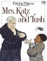 Mrs. Katz and Tush - Patricia Polacco