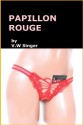 Papillon Rouge - V.W. Singer