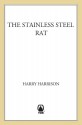 The Stainless Steel Rat - Harry Harrison