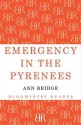 Emergency in the Pyrenees. by Ann Bridge - Ann Bridge