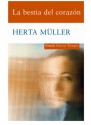 La bestia del corazón - Herta Müller