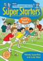 Dyl English:Super Starters Pupils Book: An Activity Based Course For Young Learners (Delta Young Learners English) - Wendy Superfine, Judy West