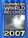 Guinness World Records 2007 [With Trading Cards] - Guinness World Records