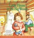 Little House in the Big Woods - Laura Ingalls Wilder, Cherry Jones, Paul Woodiel