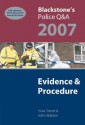 Blackstone's Police Q&A: Evidence and Procedure 2007 - Huw Smart, John Watson