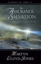 The Assurance of Our Salvation: Exploring the Depth of Jesus' Prayer for His Own - D. Martyn Lloyd-Jones