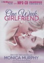 One Week Girlfriend (Drew + Fable, #1) - Monica Murphy, Luke Daniels, Kate Rudd