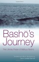 Basho's Journey: The Literary Prose of Matsuo Basho - Matsuo Bashō