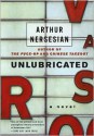 Unlubricated - Arthur Nersesian