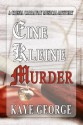 Eine Kleine Murder (Cressa Carraway Musical Mysteries) - Kaye George