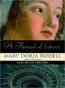 A Thread of Grace (Audio) - Mary Doria Russell, Jay Gregory