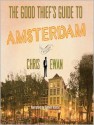 The Good Thief's Guide to Amsterdam - Simon Vance, Chris Ewan